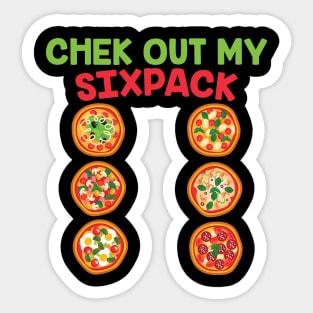 Chek Out My Sixpack Pizza Gift Pizza Lovers Gift Sticker